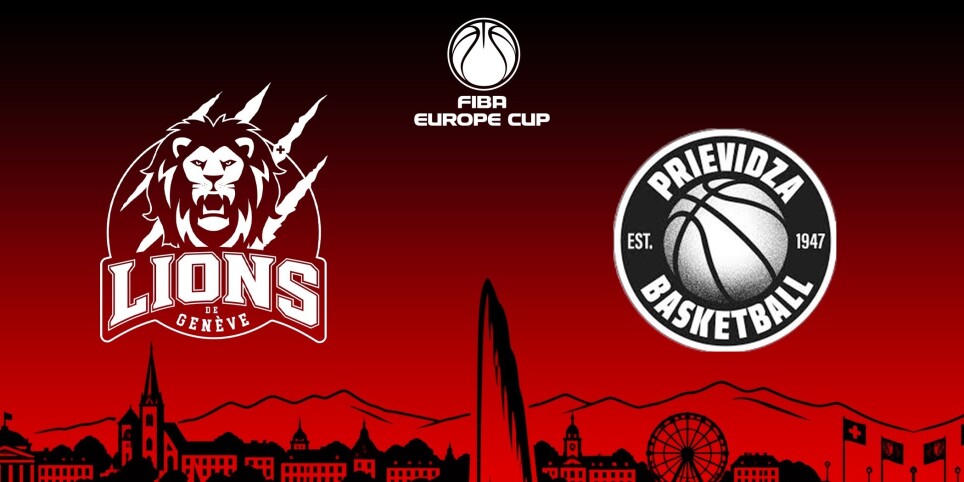 Lions de Genève vs. BC Prievidza | FIBA Europe Cup - Sport