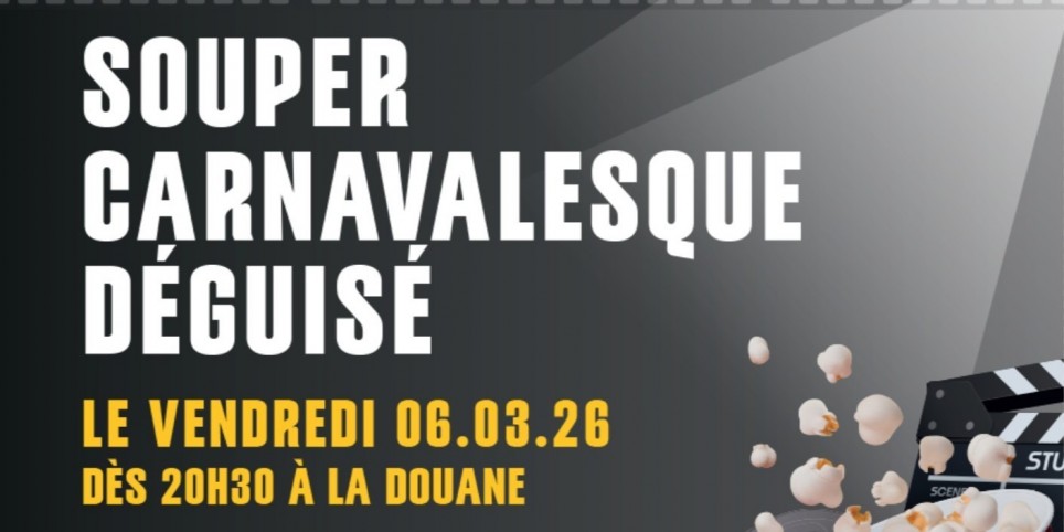 Souper Carnavalesque, vendredi 6 mars 2026 - Culture and shows