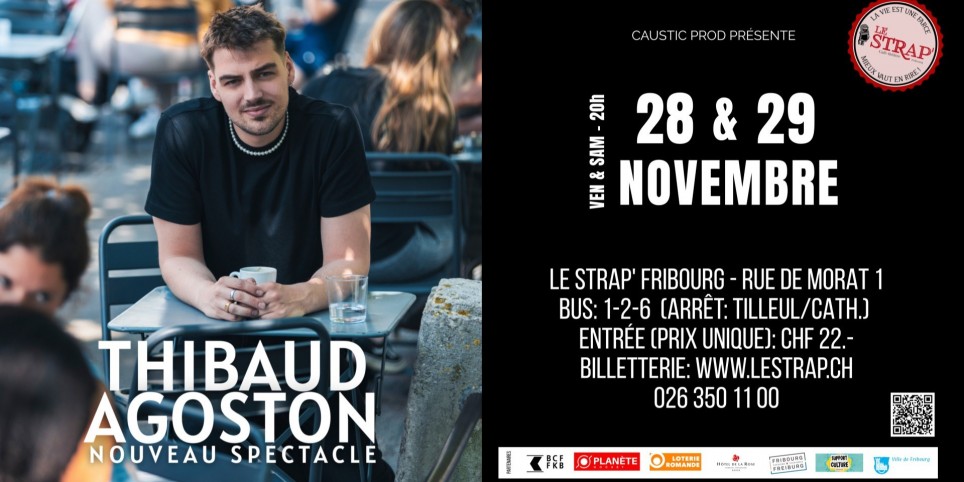 THIBAUD AGOSTON - Nouveau spectacle (en rodage) - Humour et comédie