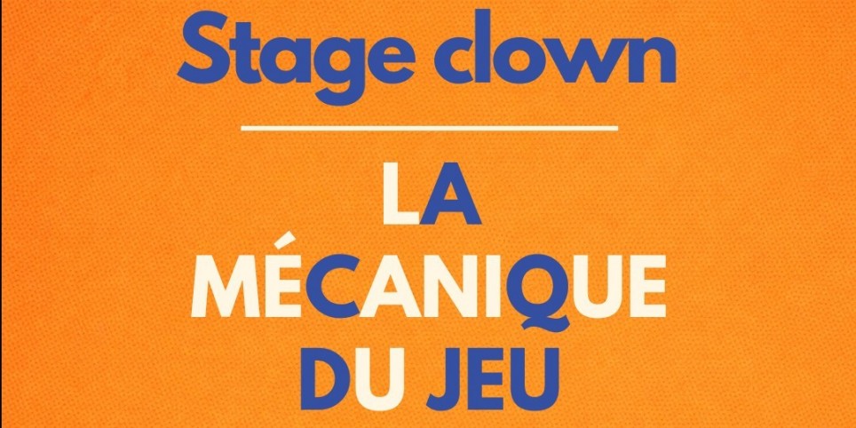 Stage clown - 5 jours - Ateliers et stages