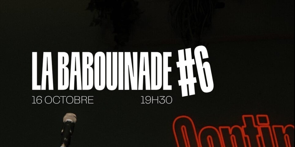 La Babouinade #6 - Plateau de Stand Up 100% fun - Humor y comedia