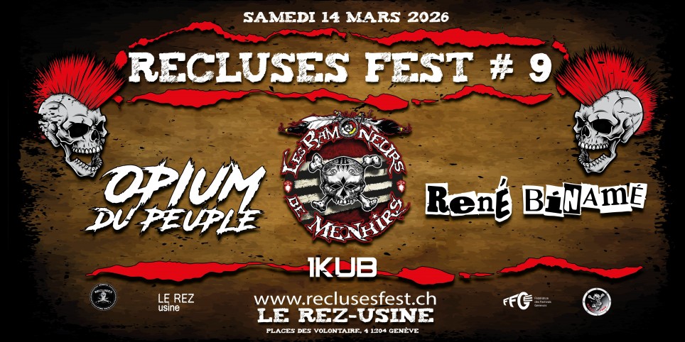 Recluses fest#9 Pass 1 jour : Les Ramoneurs de Menhirs+Opium du Peuple+René Binamé+1Kub - Concerts