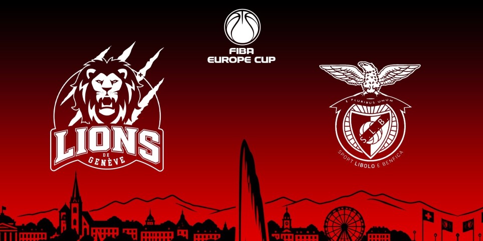 Lions de Genève vs. SL Benfica | FIBA Europe Cup - Sport