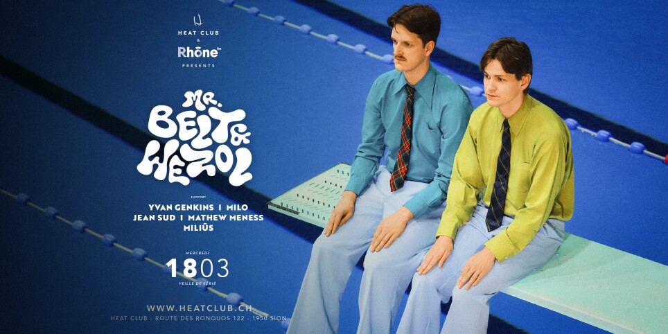 HEAT CLUB & RHÔNE FM presents MR. BELT & WEZOL - Festivals
