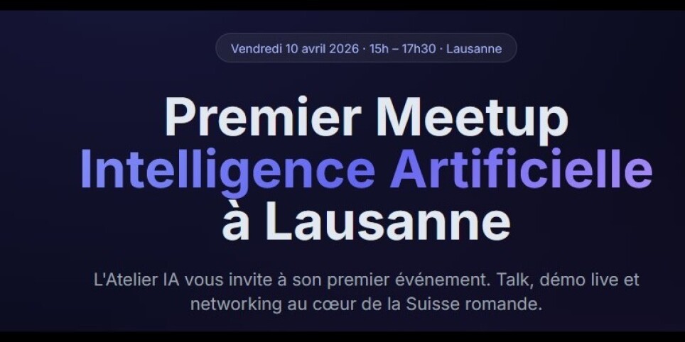 10 avril 2026 - Premier Meetup Intelligence Artificielle à Lausanne — L'Atelier IA - Workshop e stage