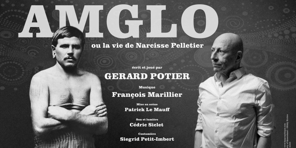 AMGLO, ou la vie de Narcisse Pelletier (ado/adulte) - Théâtre et arts vivants