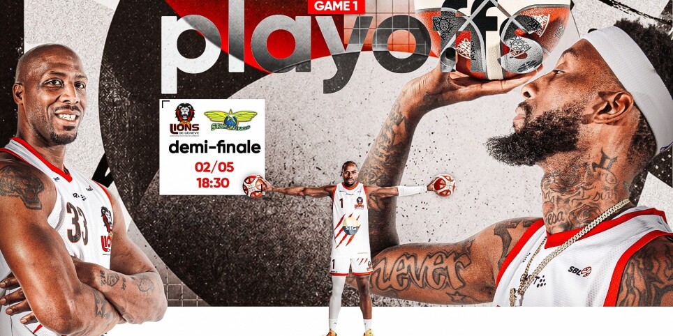 Playoffs 2025 - 2026 | 1/2 de finale | Game 1 |  Lions de Genève vs. Starwings Basket - Sport