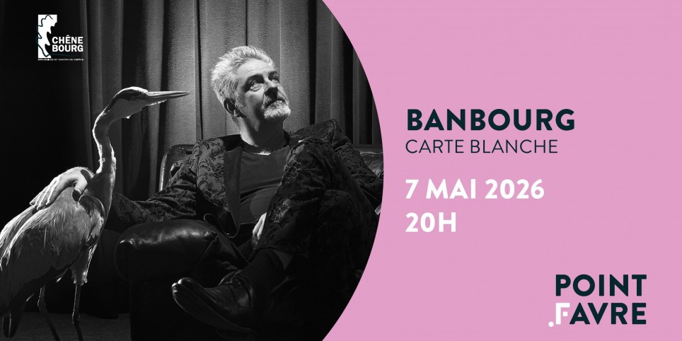 Banbourg - Carte blanche - Cultura e spettacoli