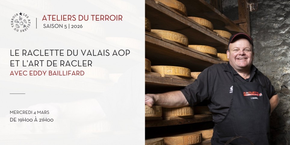04.03.2026 - NOUVEAU FORMAT Le raclette du Valais AOP et l’art de racler avec Eddy Baillifard - Svaghi
