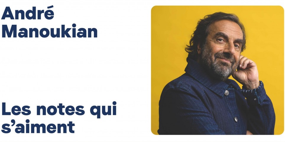 André Manoukian "Les notes qui s'aiment" - Concerts