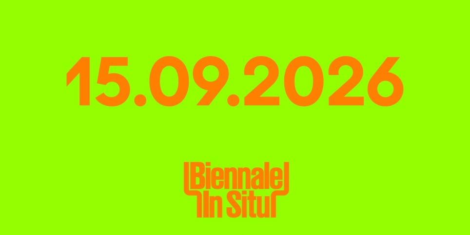 Biennale In situ 15.09.2026 - Theater und Bühnenkunst