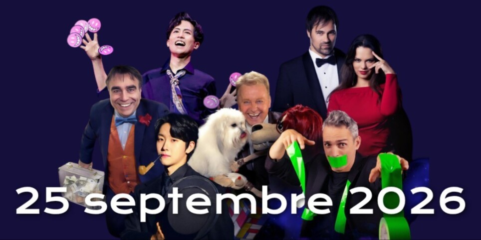 Gala International de Magie - Vendredi 25 Septembre 2026 - Humor y comedia