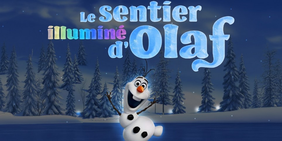 Le sentier illuminé d'Olaf - Family