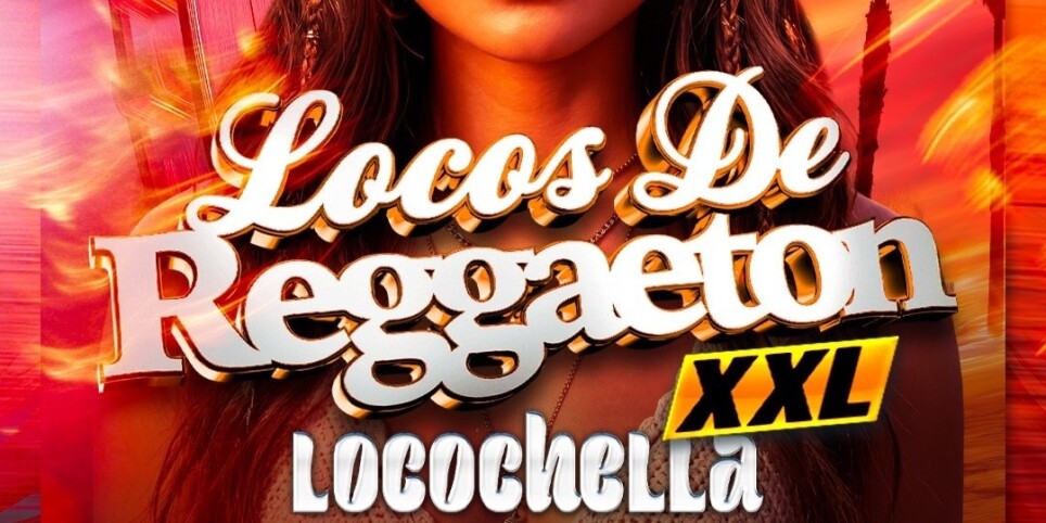 Locochella - Locos De Reggaeton (16.05) - Festivals