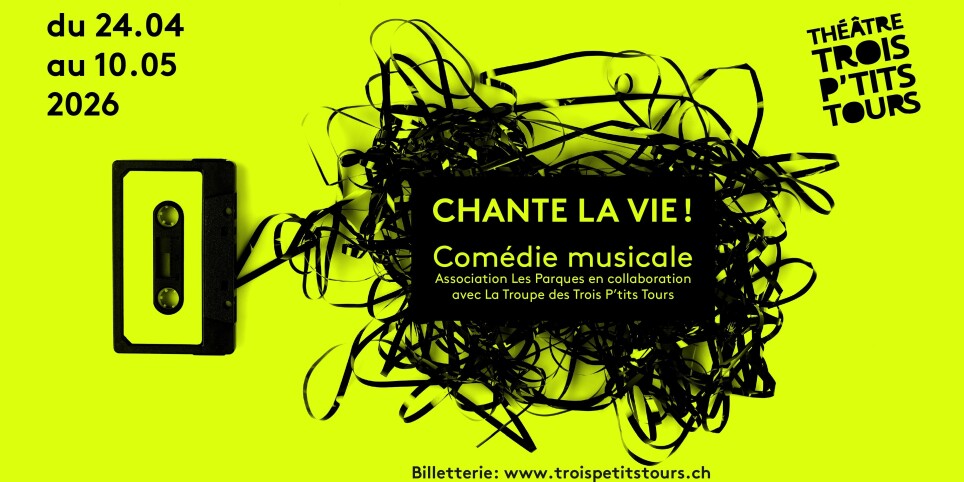 Chante la Vie ! - Theater und Bühnenkunst