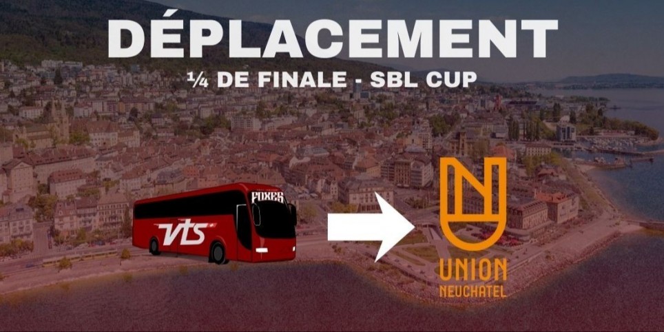 SBL CUP - Déplacement à Neuchâtel en car - Sport