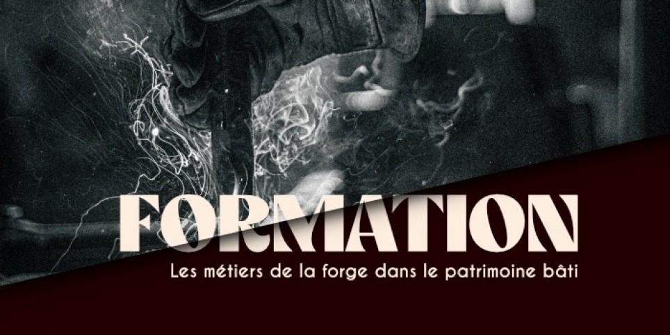 Les  métiers de la forge  dans le patrimoine bâti - Training courses