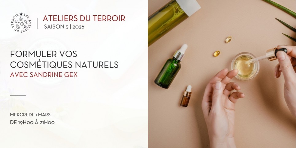 11.03.2026 - "Fabriquer vos propres cosmétiques naturels" avec Sandrine Gex - Svaghi