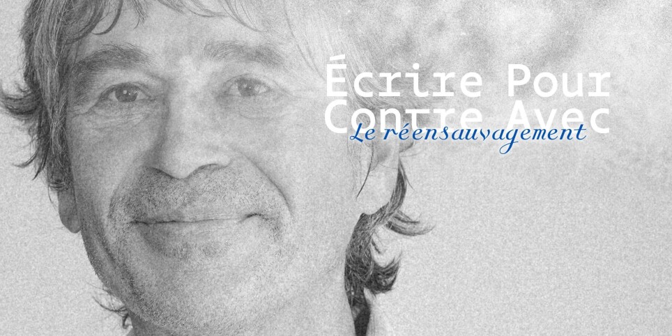 Ressusciter le sauvage - Conférences