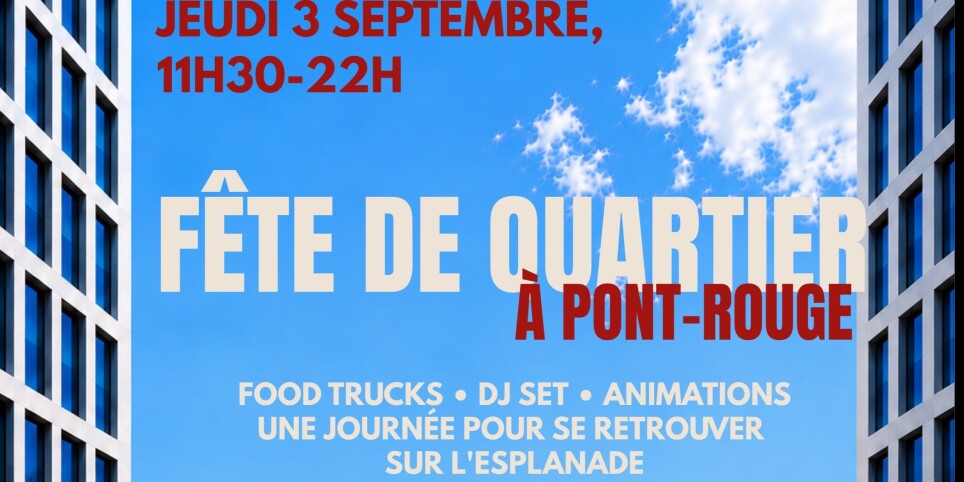 FÈTE DE QUARTIER - LES ESPLANADES DE PONT-ROUGE - Concerts