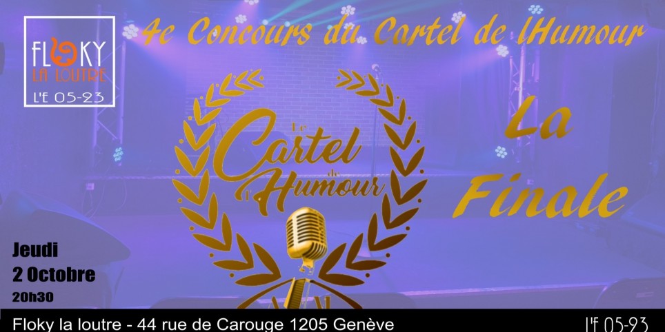 Finale du 4e Concours du Cartel de lHumour - Humour et comédie