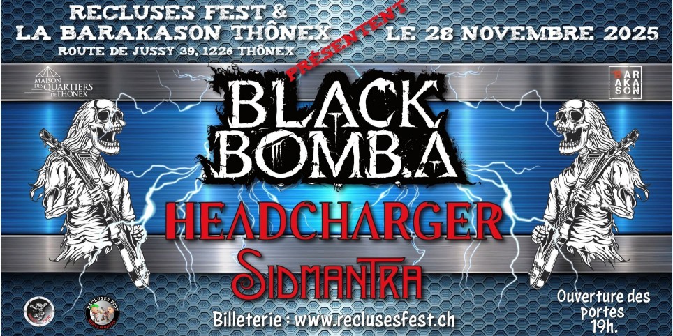 RECLUSES FAIT BLACK BOMB A + HEADCHARGER + SIDMANTRA - Concerti