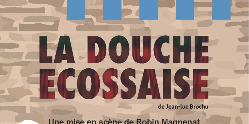 La douche Ecossaise - Théâtre et arts vivants