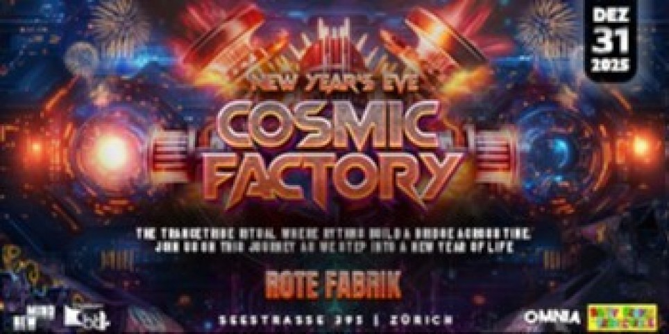 COSMIC FACTORY NYE - Festivals