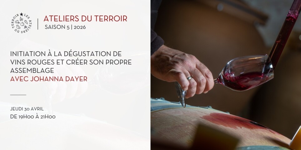 30.04.2026 - Atelier du terroir "Initiation à la dégustation de vins rouges et créer son propre assemblage" - Loisirs