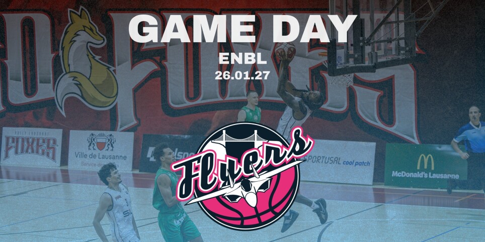Pully Lausanne Foxes vs Bristol Flyers - 26.01.27 - ENBL - Sport