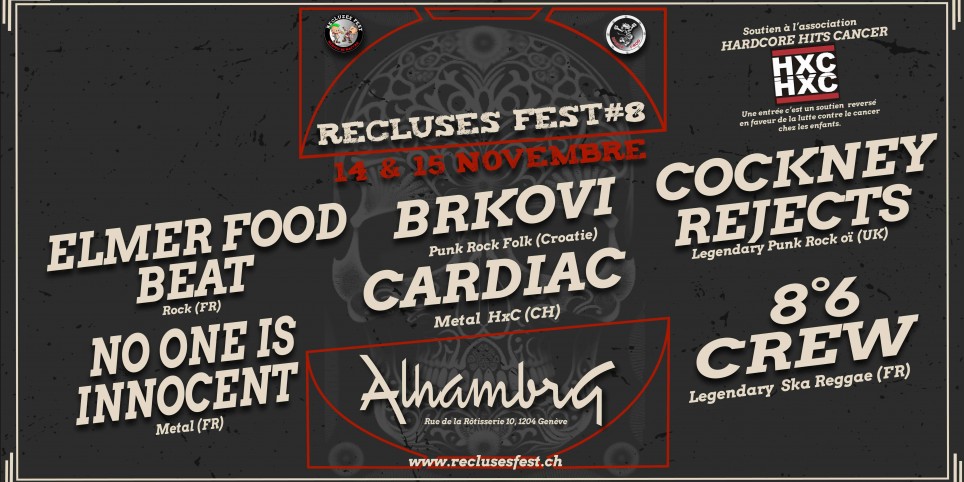 Recluses Fest #8 : Pass 2 Jours Cockney Rejects + Elmer Food Beat + No One Is Innocent + Brkovi + 8'6 Crew + CardiaC - Festivals