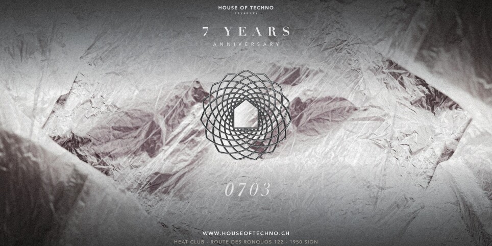 HOUSE OF TECHNO 7 YEARS ANNIVERSARY - Festivals