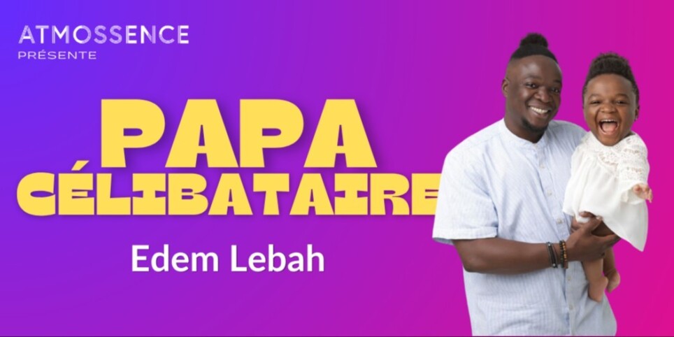 Edem Lebah - Papa Célibataire | Samedi 9 mai 2026 - Umorismo e commedia