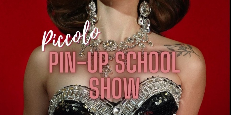 Cabaret Burlesque: Piccolo Pin-up school show ! - Theater und Bühnenkunst