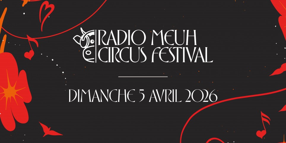 Radio Meuh Circus - DIMANCHE - Concerts