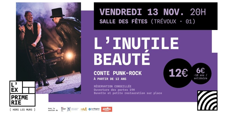 L'Exprimerie à la salle des fêtes : l'Inutile beauté - Kultur und Spektakel