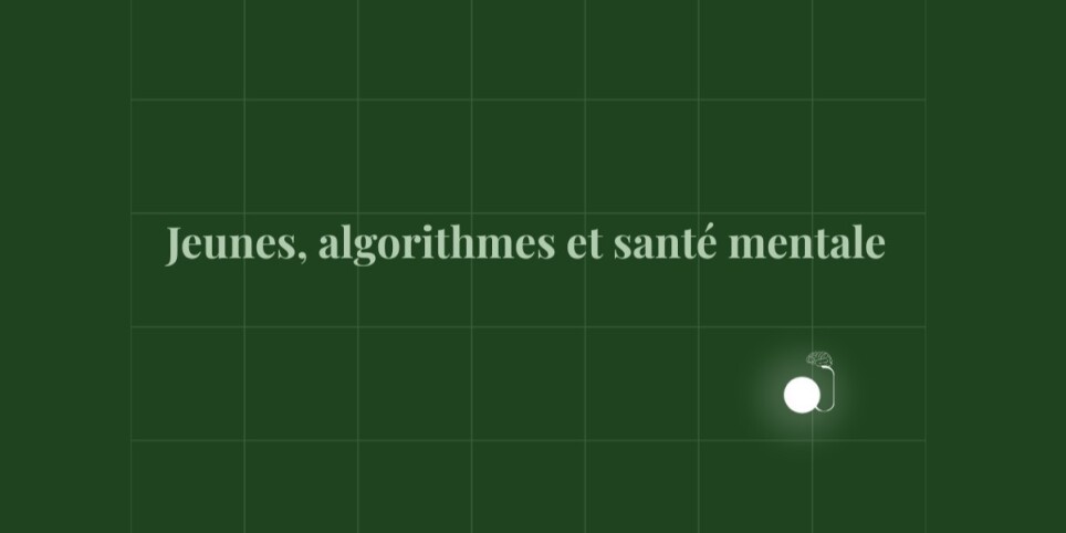 Jeunes, algorithmes et santé mentale - Conferences