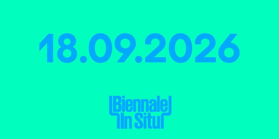 Biennale In situ 18.09.2026 - Theater und Bühnenkunst
