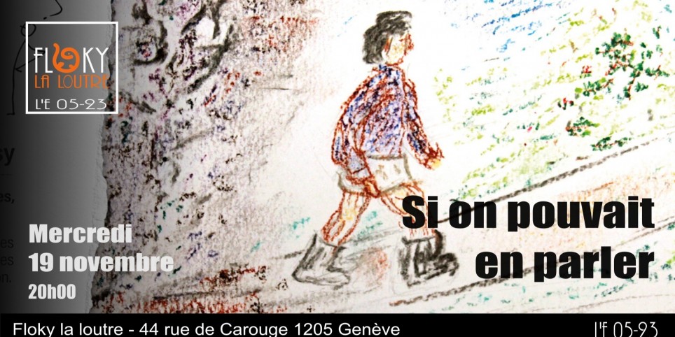 Si on pouvait en parler - Theater und Bühnenkunst