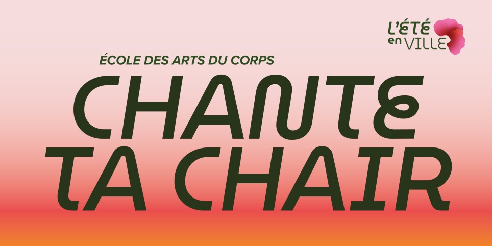Chante ta chair - Workshop e stage
