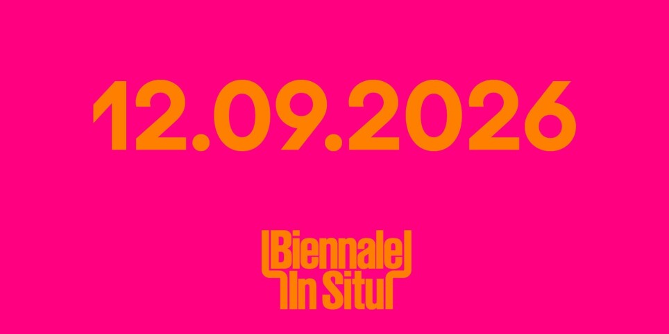 Biennale In situ 12.09.2026 - Theater und Bühnenkunst