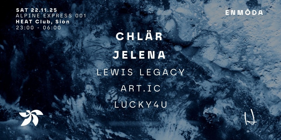 HEAT CLUB presents ALPINE EXPRESS / Enmōda - Festivals