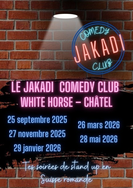 Jakadi Comedy Club – Châtel - Humour and comedy