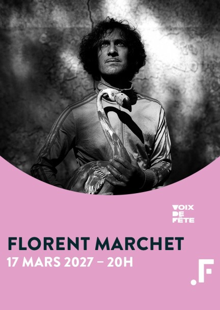 Florent Marchet - Culture et spectacles - Salle Point Favre - 6 avenue Fr.-A. Grison - 1225 Chêne-Bourg