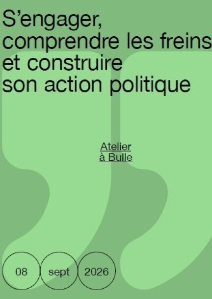 Atelier 1: S’engager, comprendre les freins et construire son action politique - Konferenzen - Fondation Emergence