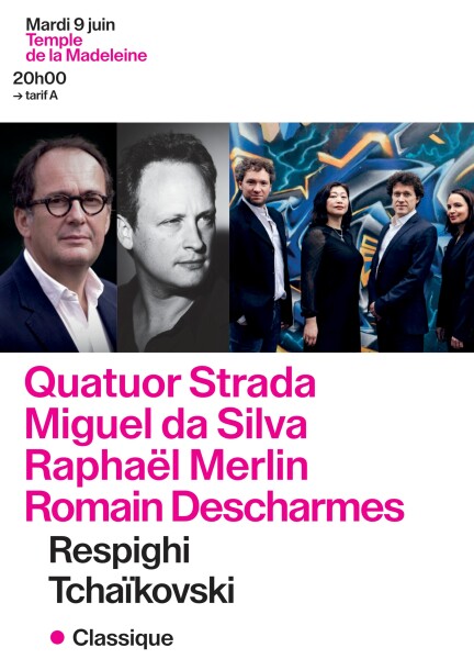 Mardi 9 juin – 1er concert – Quatuor Strada, Miguel da Silva, Raphaël Merlin, Romain Descharmes - Concerts - Temple de la Madeleine