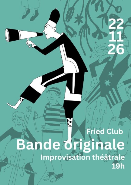 Les Dix P'tits Tours : Fried Club - Bande originale - Théâtre et arts vivants - Théâtre Trois P'tits Tours