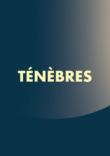Ténèbres - Concerts - Église Saint-François
