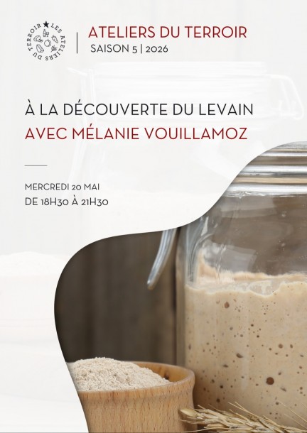20.05.2026 - Atelier du terroir "À la découverte du levain" avec Mélanie Vouillamoz - Leisure activities