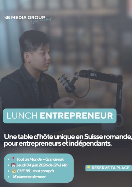 #2 Lunch Entrepreneur par Matteo Bonvin - Konferenzen